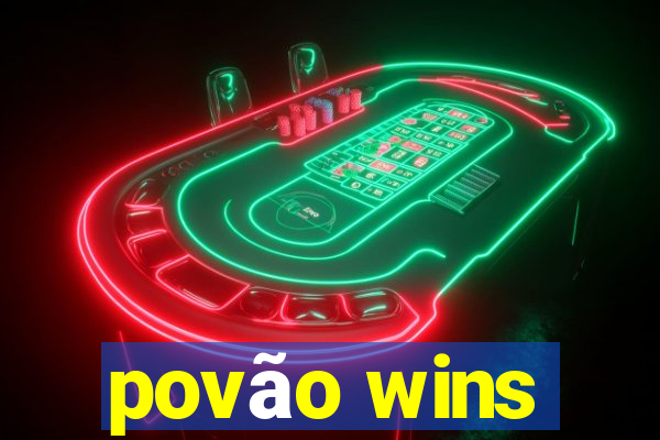 povão wins
